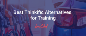 9 Thinkific Alternatives for Every Reason to Switch